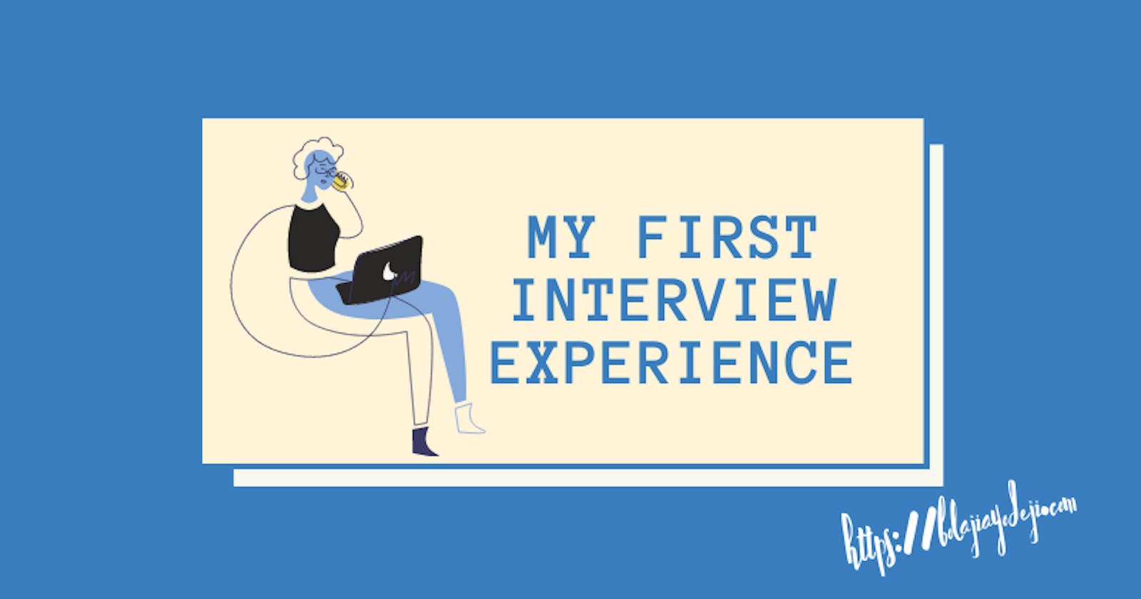My First Interview Experience 👨🏾‍💻