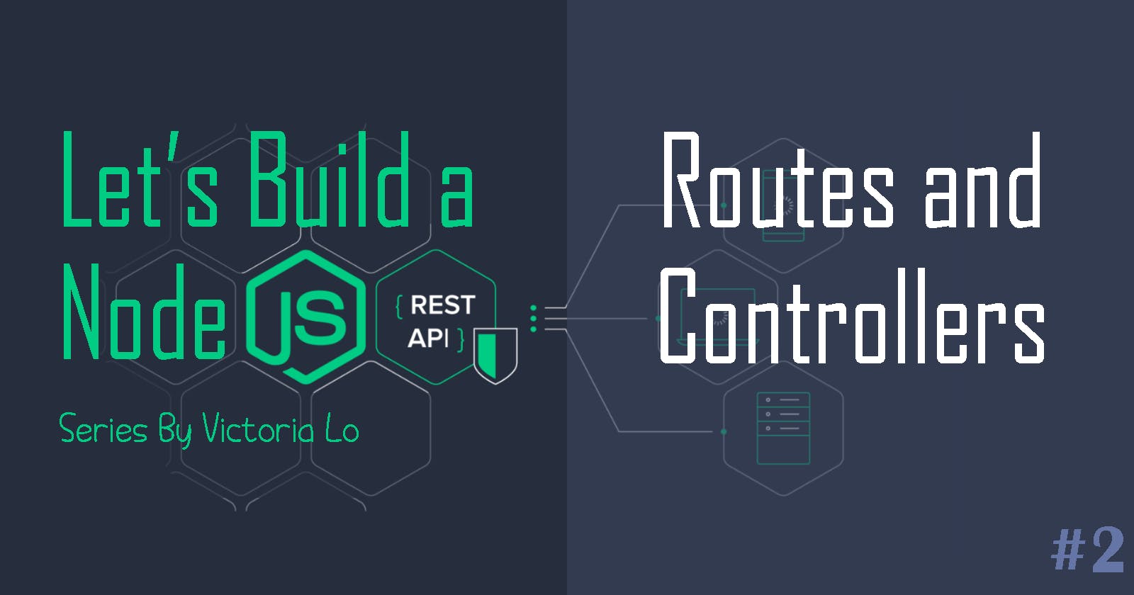 Build a REST API with Node.js: Routes and Controllers