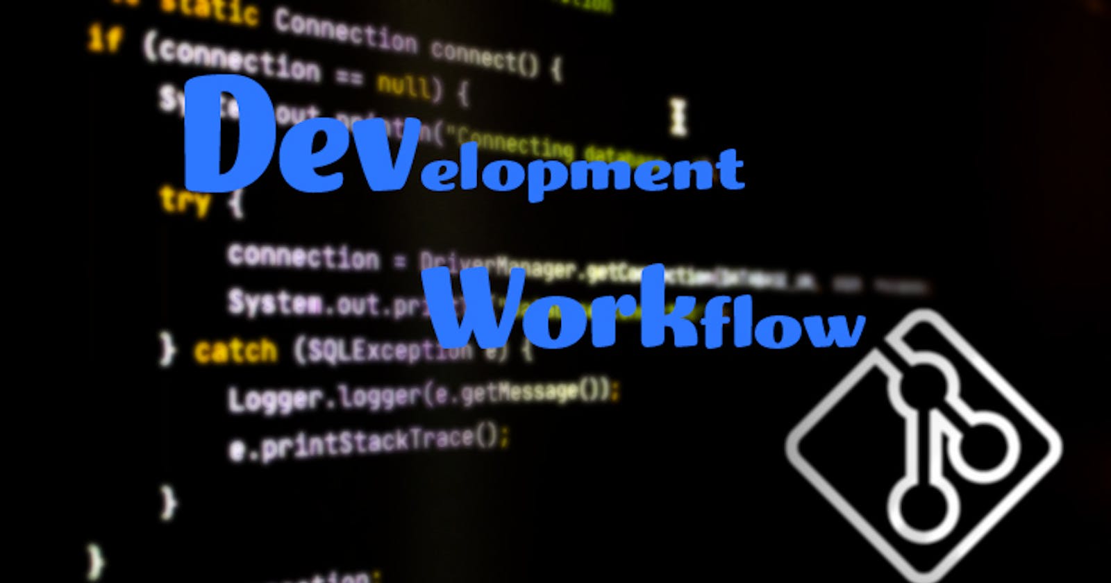 My development workflow