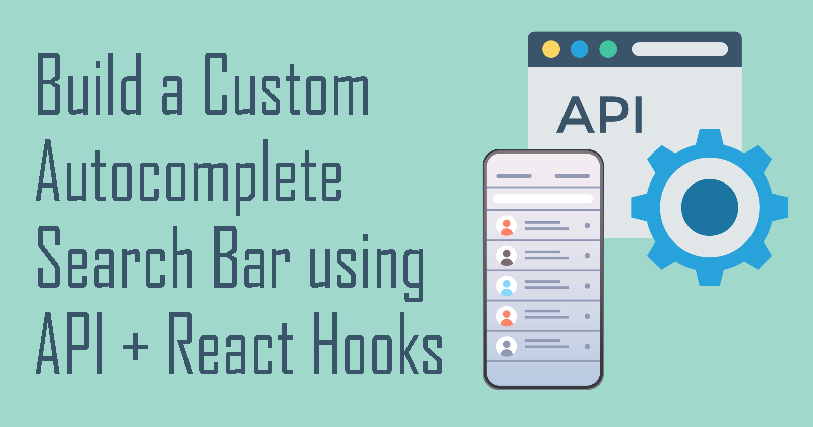 Build a Custom Autocomplete Search Bar with React Hooks