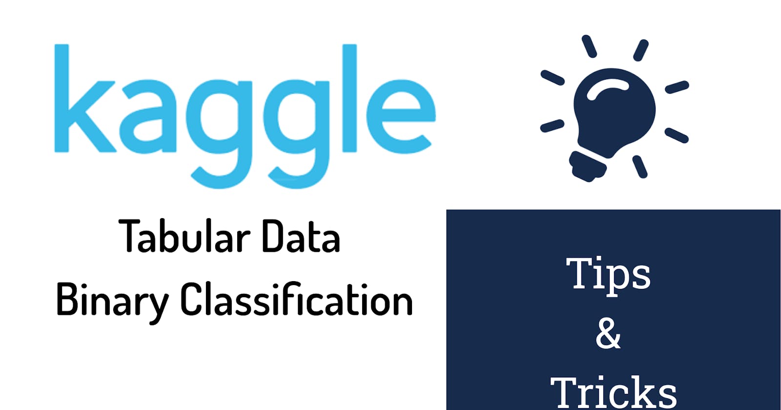 Tabular Data Binary Classification: All Tips and Tricks from 5 Kaggle Competitions