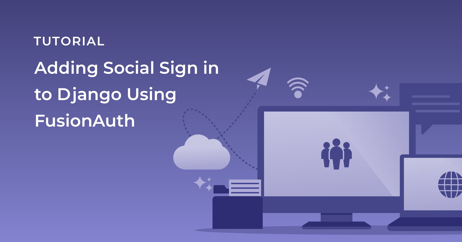 Adding social sign in to your Django web application using OAuth