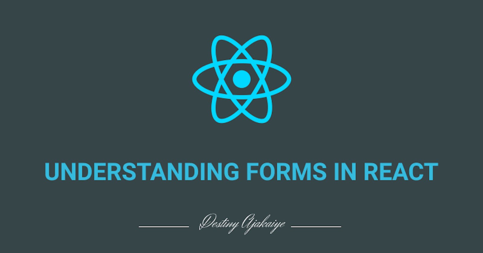 Understanding Forms in React
