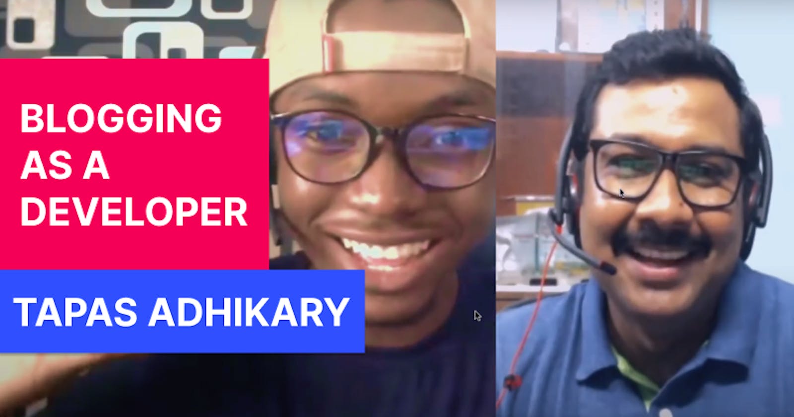 Interview with Tapas Adhikary - Blogging as a developer 👨‍💻