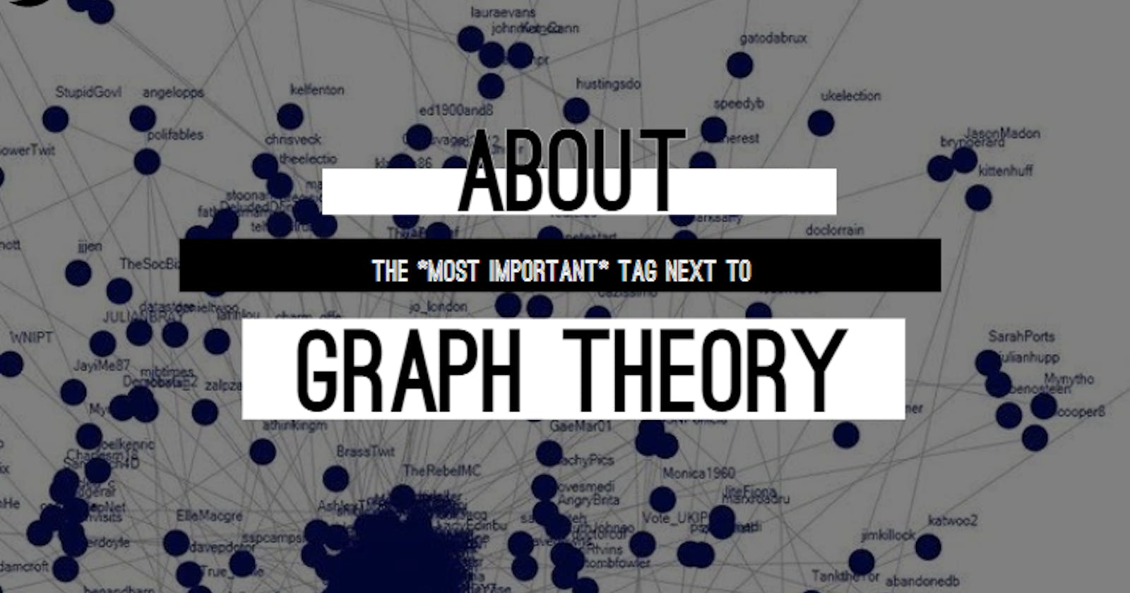 About the *most important* tag above Graph Theory?!