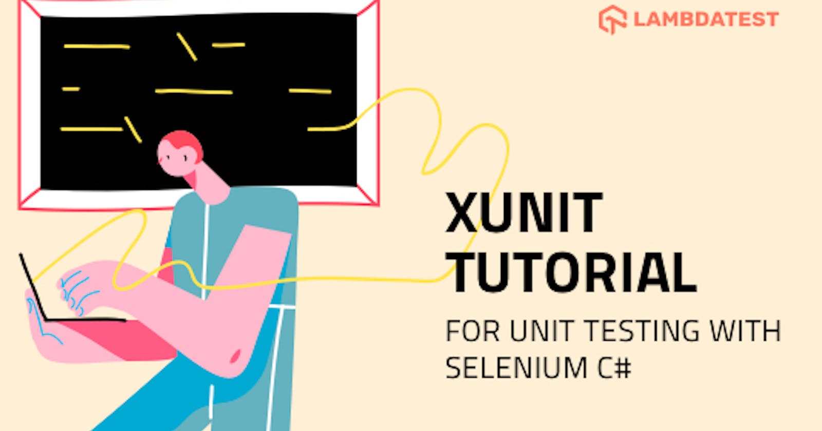 Guide On xUnit Framework For Unit Testing With Selenium C#