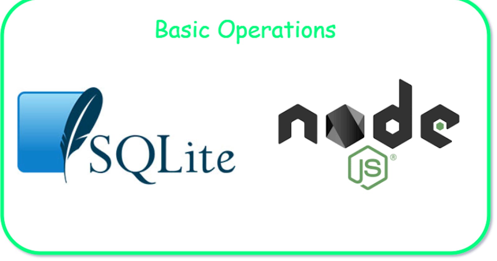 Learn Basic Operations with SQLite and Nodejs