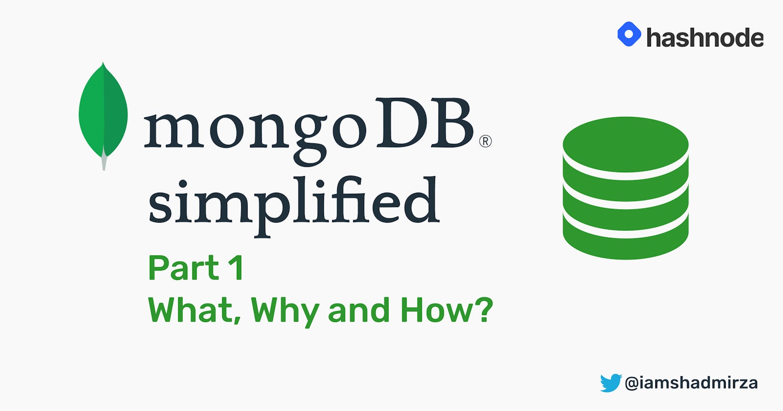 MongoDB Simplified Part 1: What, Why, and How?