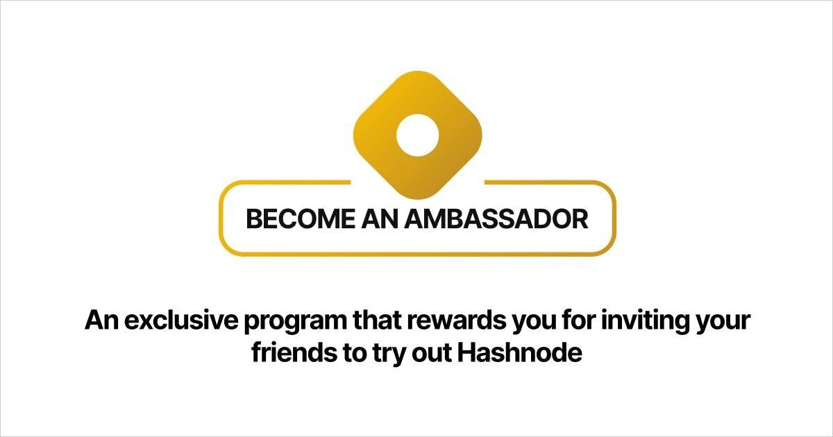 Hashnode Ambassador Program