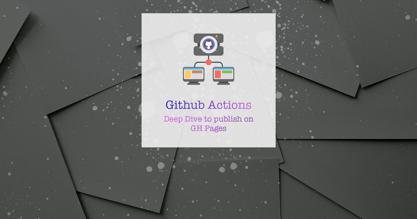 AutoPublish on GitHub Pages with Github actions
