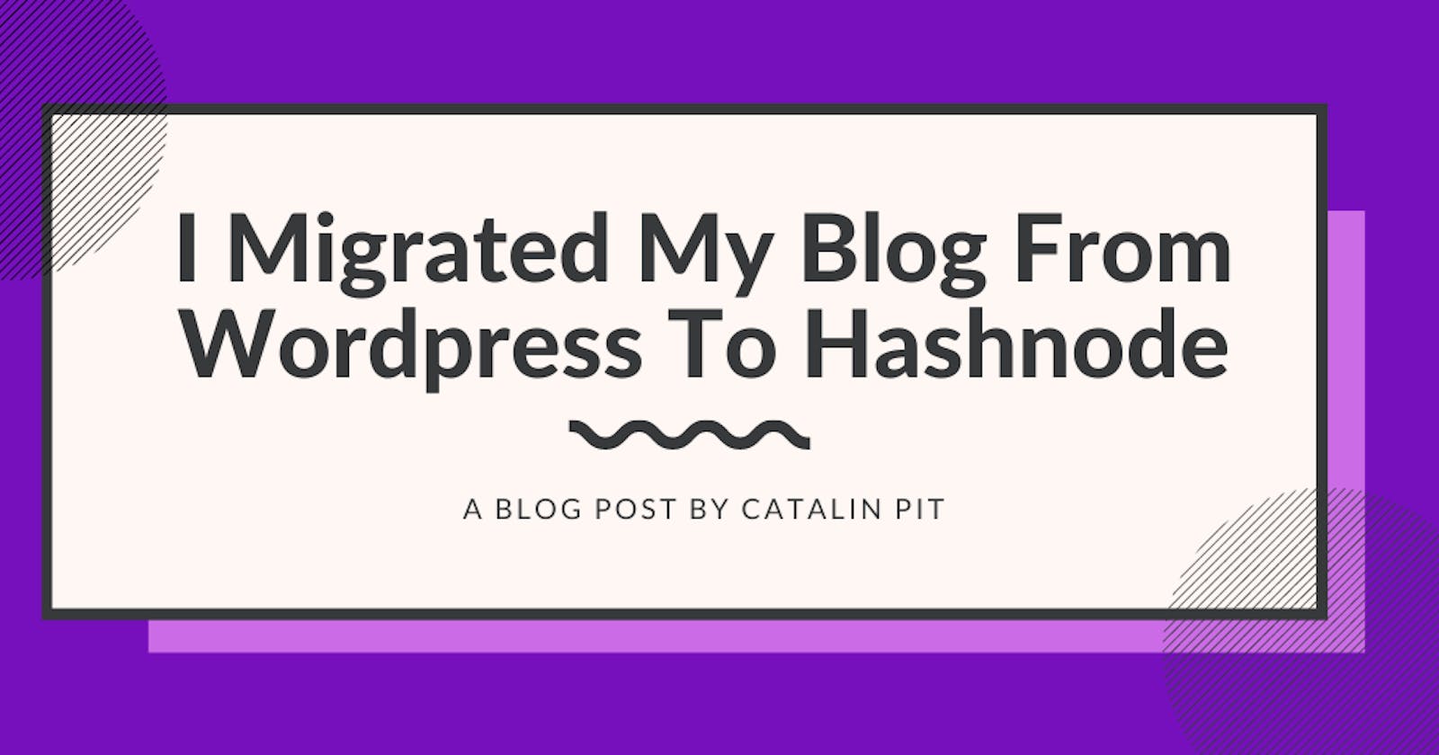I Migrated My Blog From WordPress To Hashnode