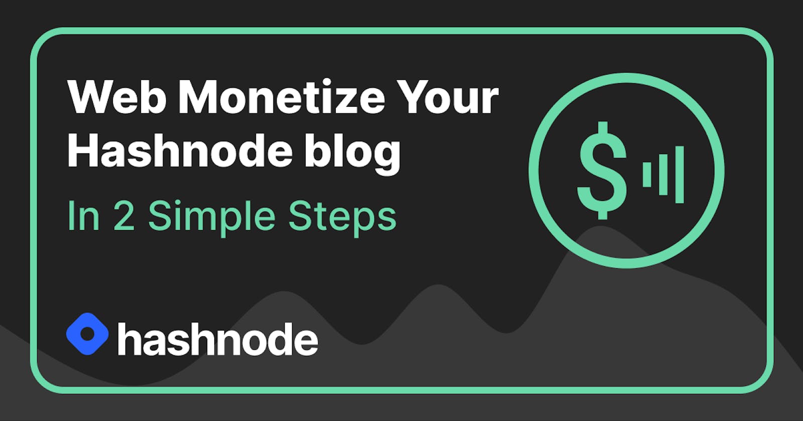 How to enable Web Monetization on your Hashnode blog in 2 steps