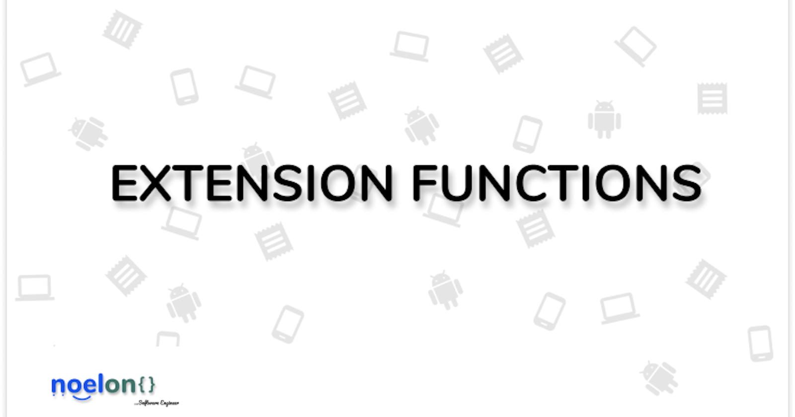 Kotlin Extension Functions