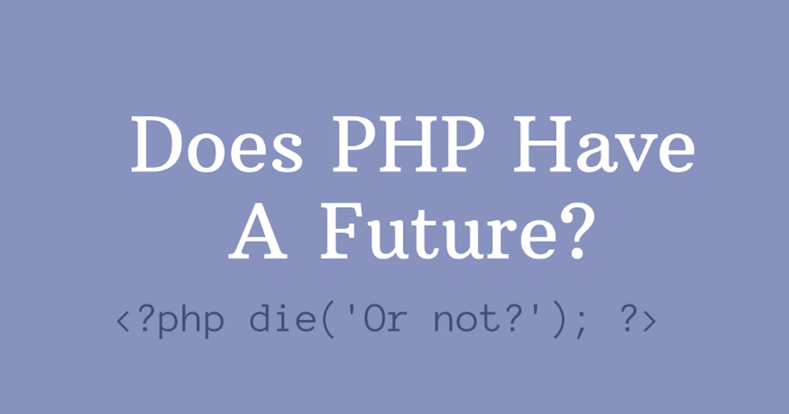 The Future of PHP