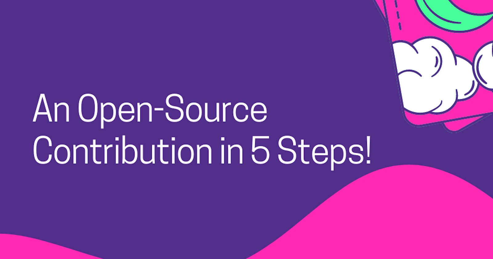 An Open-Source Contribution in 5 Steps!