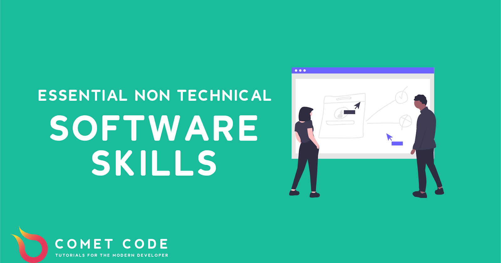 The Non-Technical Skills Software Developers Need