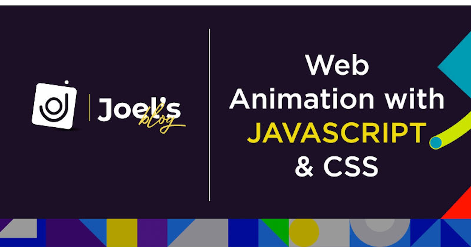 Web Animation with JavaScript and CSS