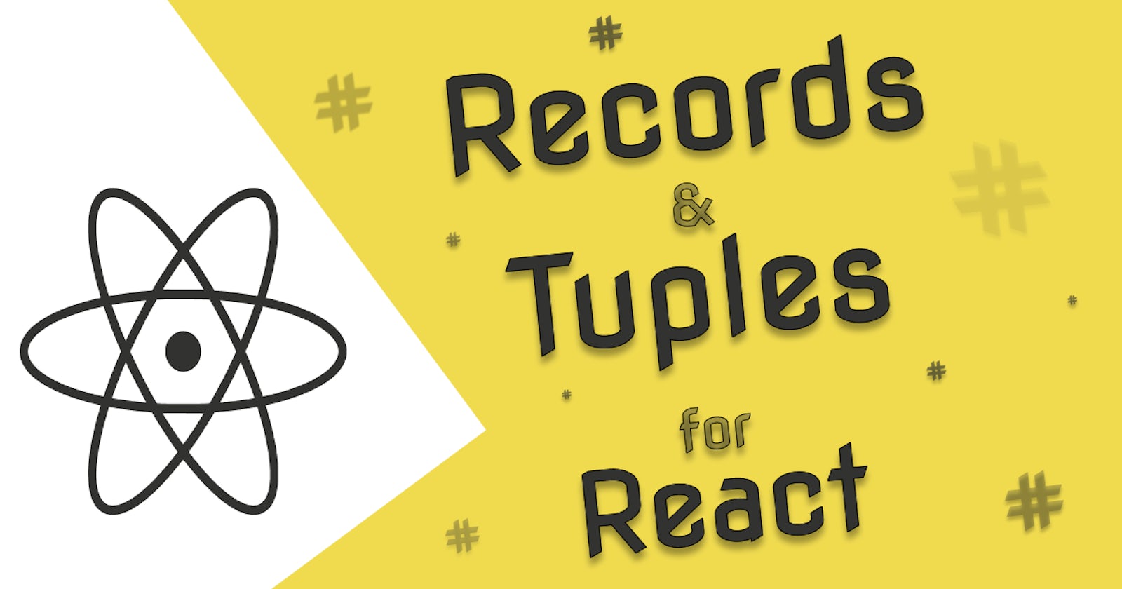 Records & Tuples for React, way more than immutability