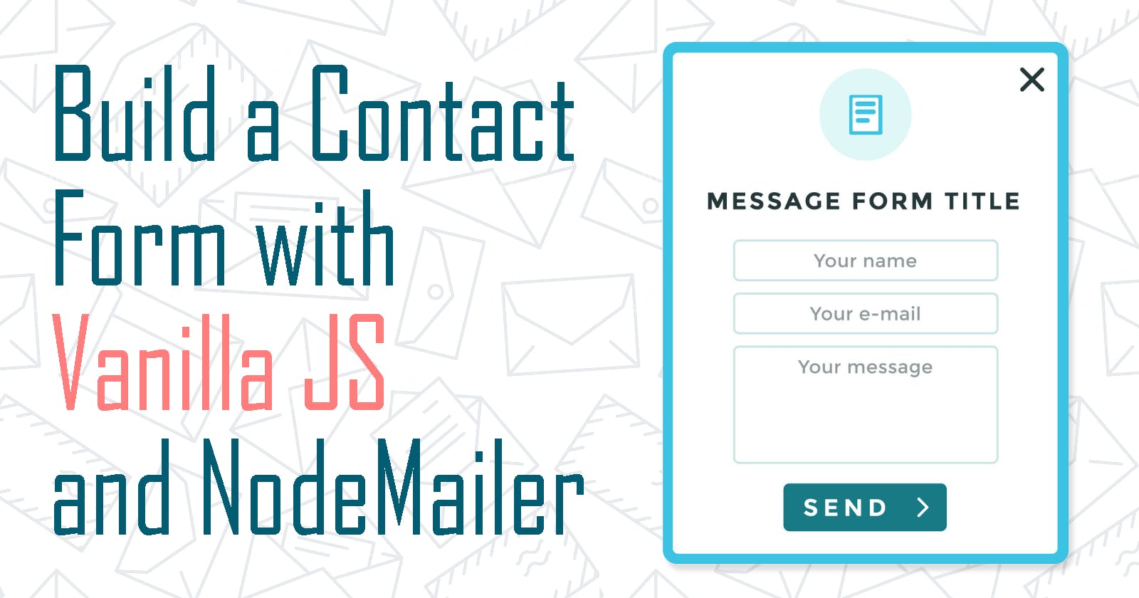 How to Build a Contact Form with JavaScript and NodeMailer