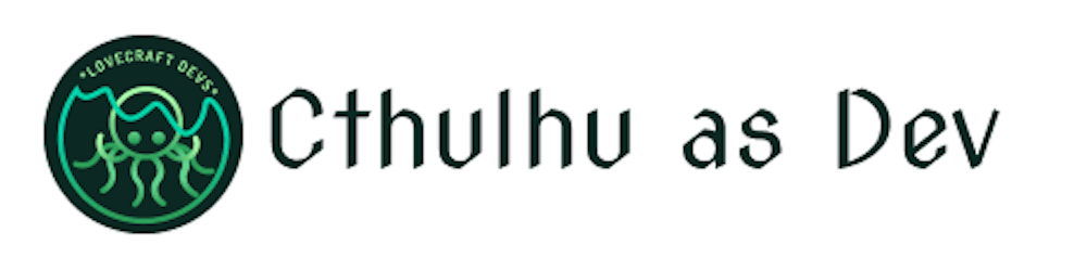 Cthulhu as Dev