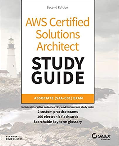 AWS Certified Solutions Architect Study Guide: Associate SAA-CO2 Exam