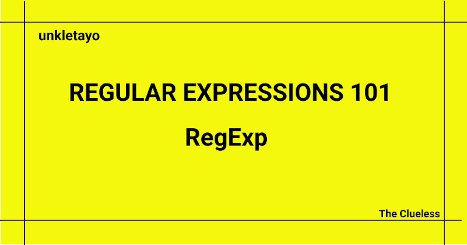 Regular Expressions 101 Part 1: Declarations and Methods