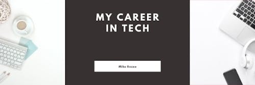 My story in tech