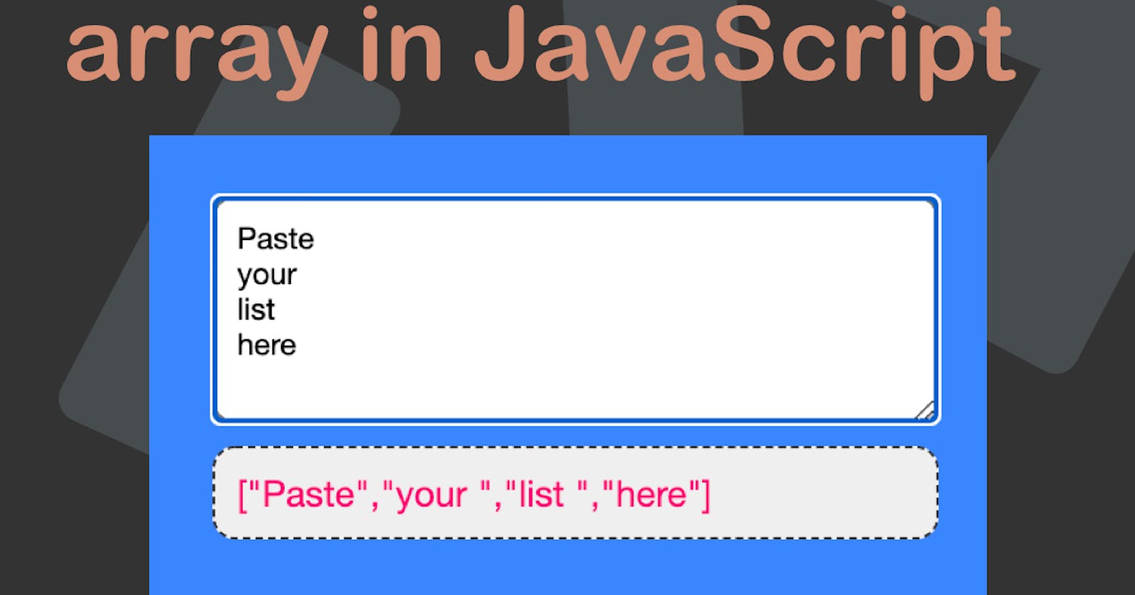 Learn how to convert a list into an array in JavaScript