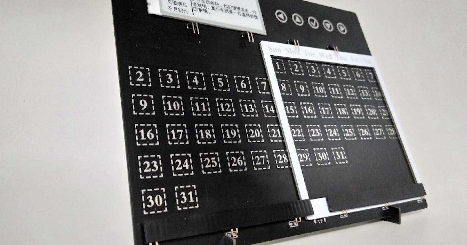 How to DIY an Electronic Desk Calendar?