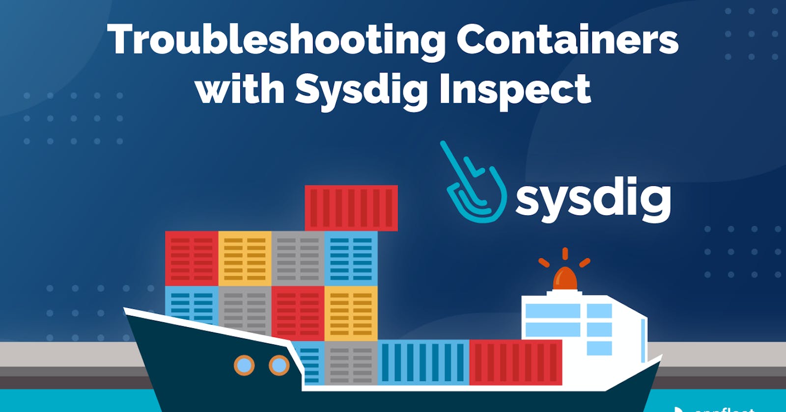Troubleshooting Containers with Sysdig Inspect