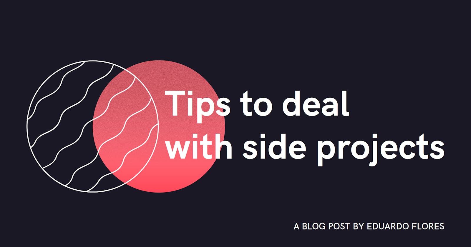 Tips to deal with side projects
