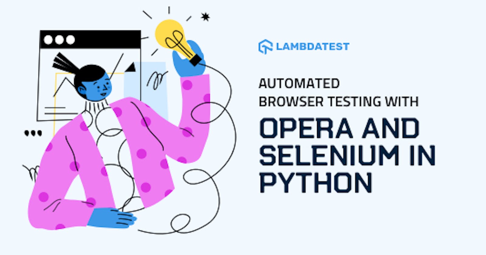 Automated Browser Testing with Opera and Selenium in Python
