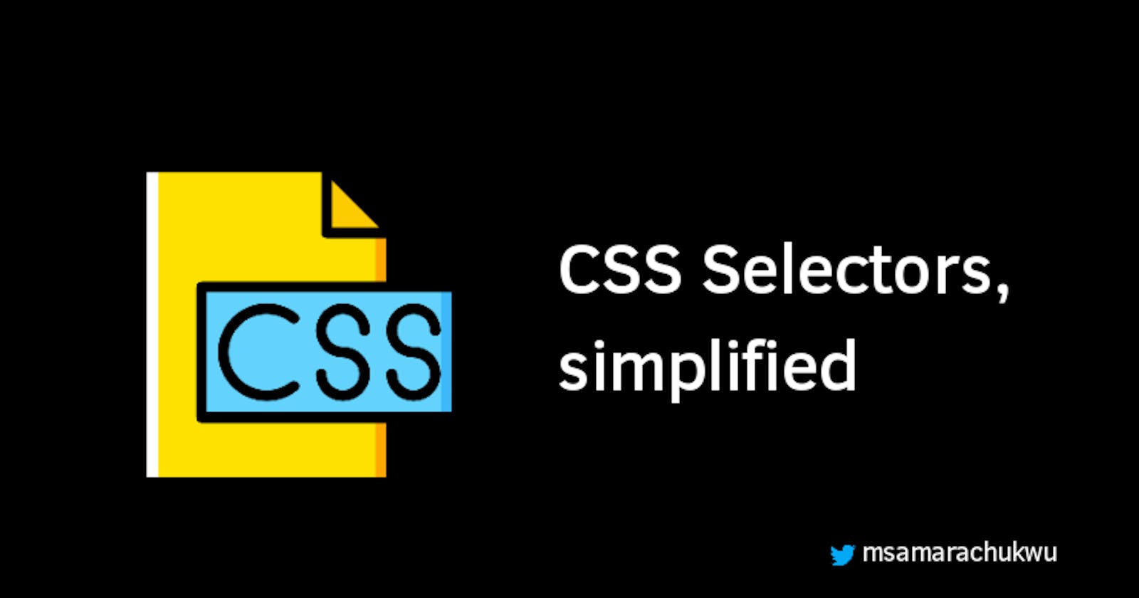 CSS Selectors, simplified