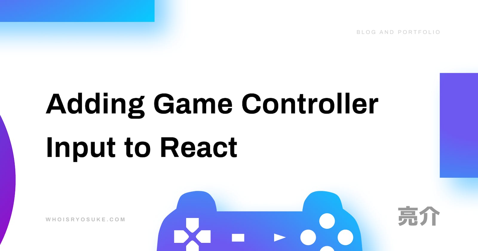 Adding Game Controller Input to React