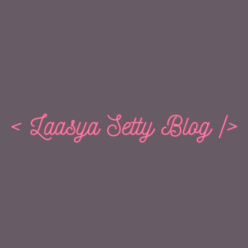 Laasya Setty's Blog
