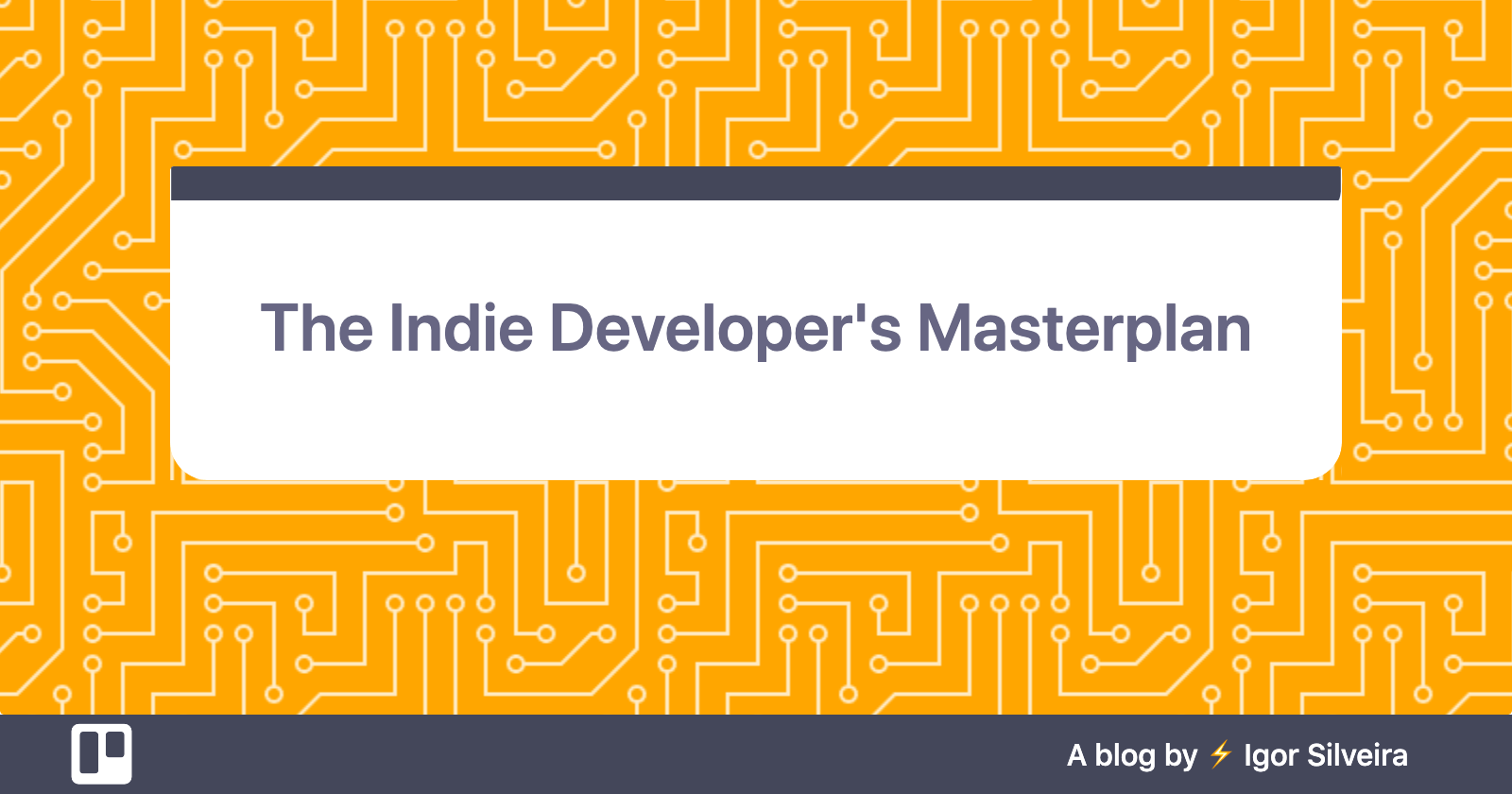 The Indie Developer's Masterplan