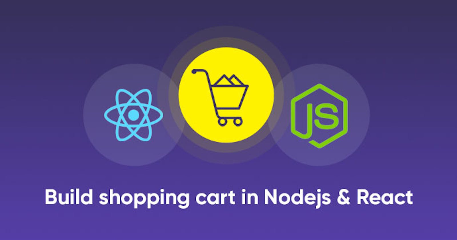 Build a shopping cart in Nodejs and React