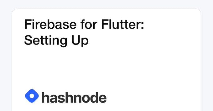Firebase for Flutter: Setting Up