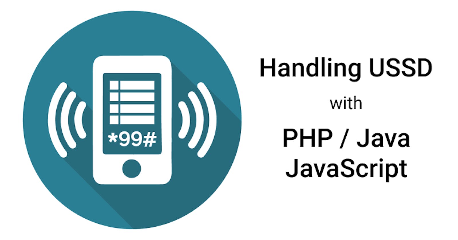 Handling USSD Applications With PHP / Java / JavaScript