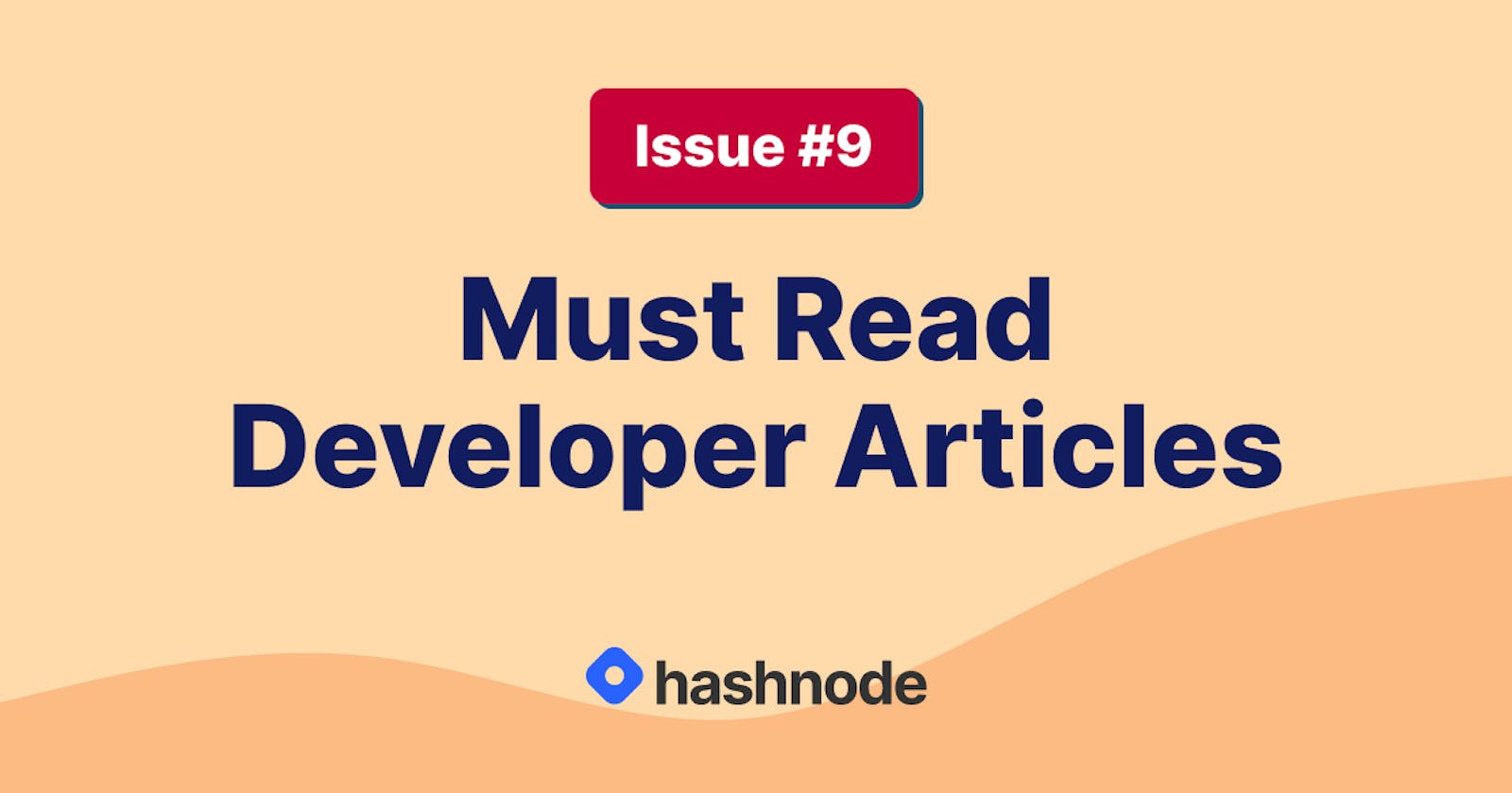 Must Read Developer Articles on Hashnode - #9