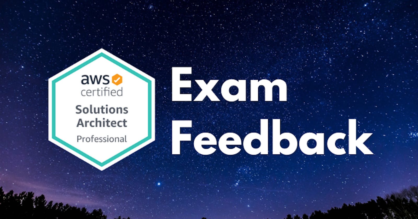 AWS Solutions Architect Professional Exam Feedback