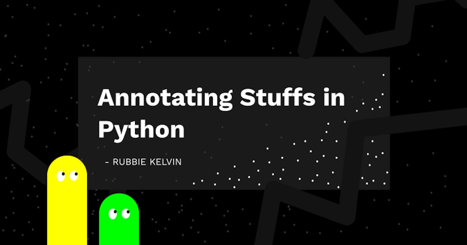 Annotating Stuffs in Python