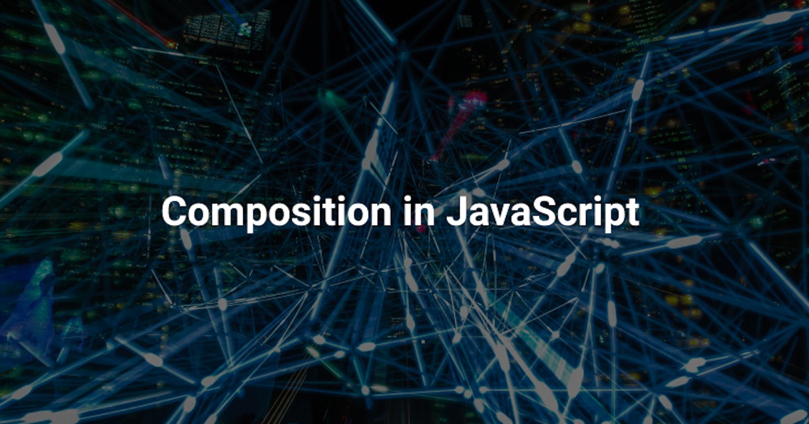 Composition in JavaScript