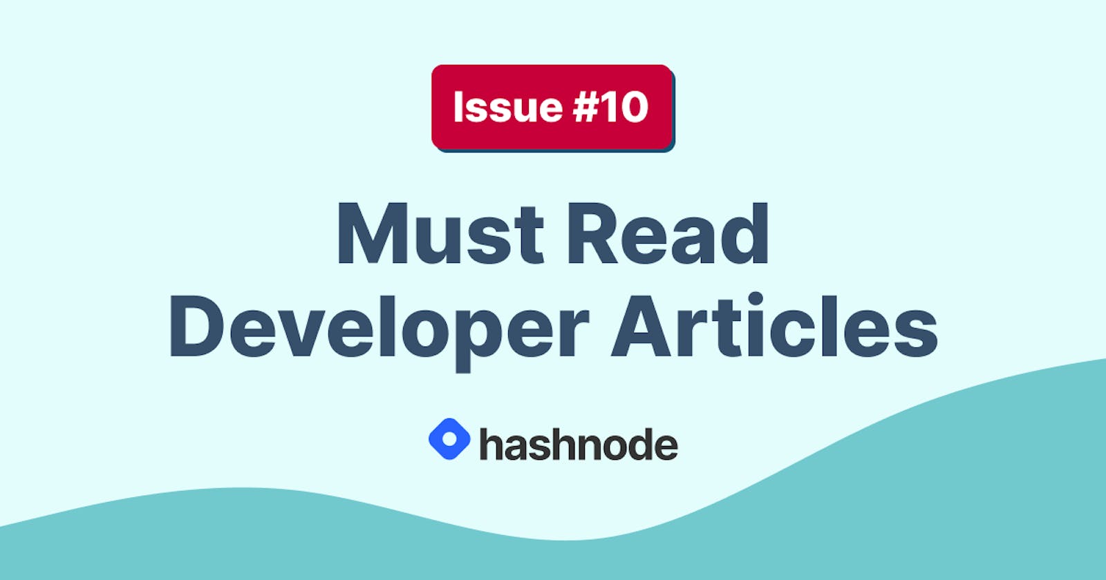 Must Read Developer Articles on Hashnode - #10