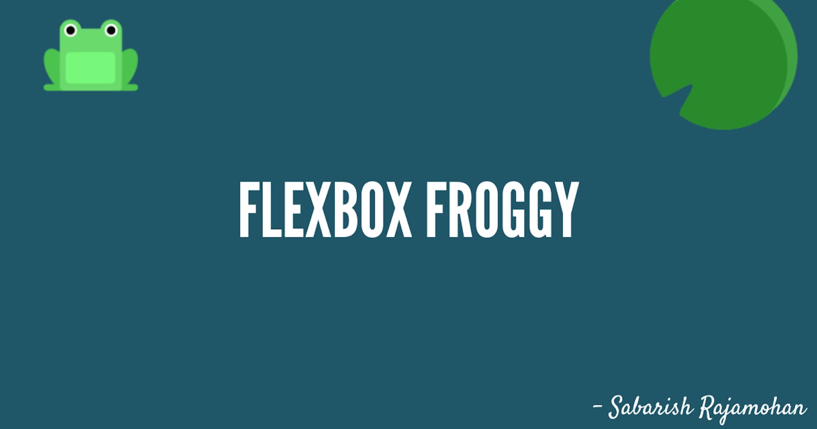 CSS Gamification: Flexbox Froggy