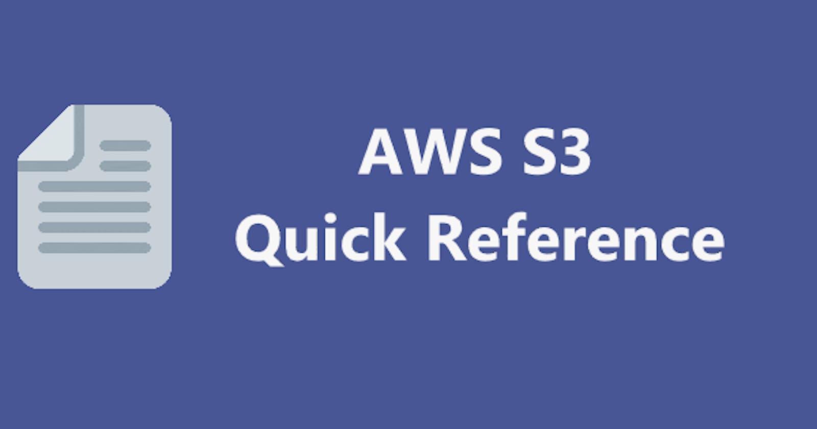 Amazon S3 Quick Reference