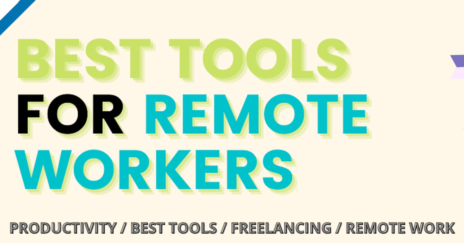 8 Best tools for remote workers
