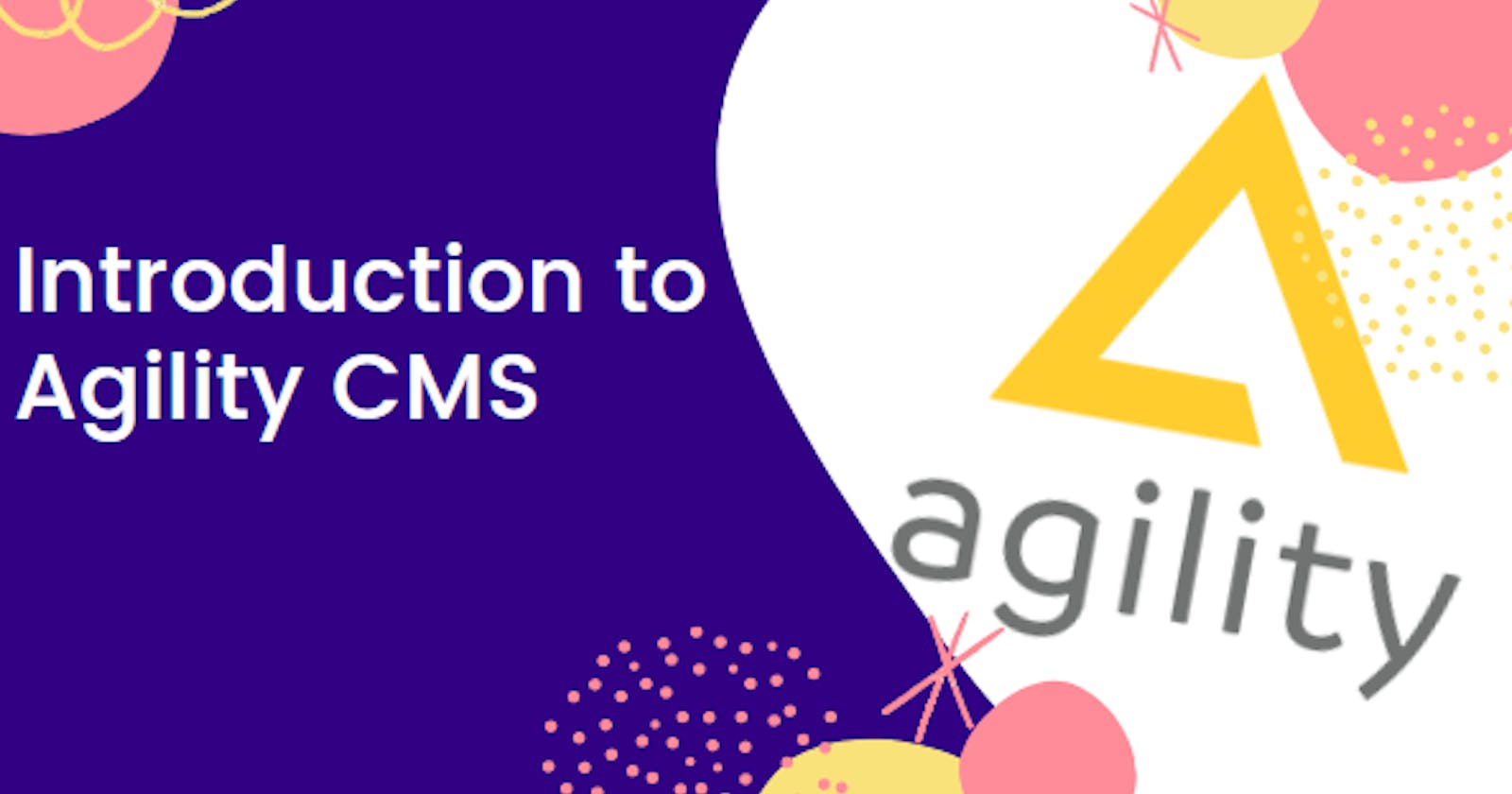 Introduction to Agility CMS