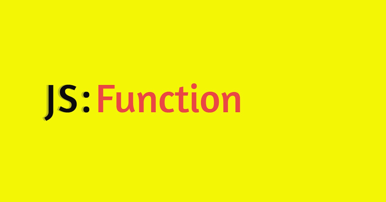 What exactly is a function in JavaScript?