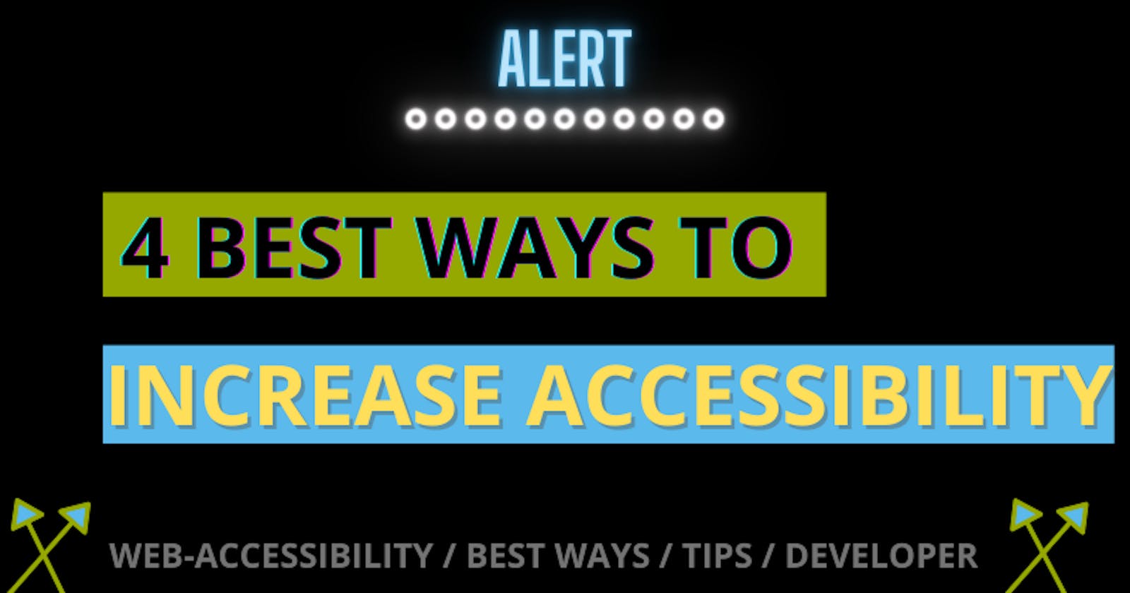4 Best ways to increase site's accessibility  + bonus